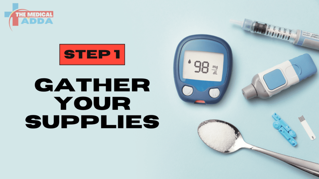 Gather Your Supplies for blood glucose meter
