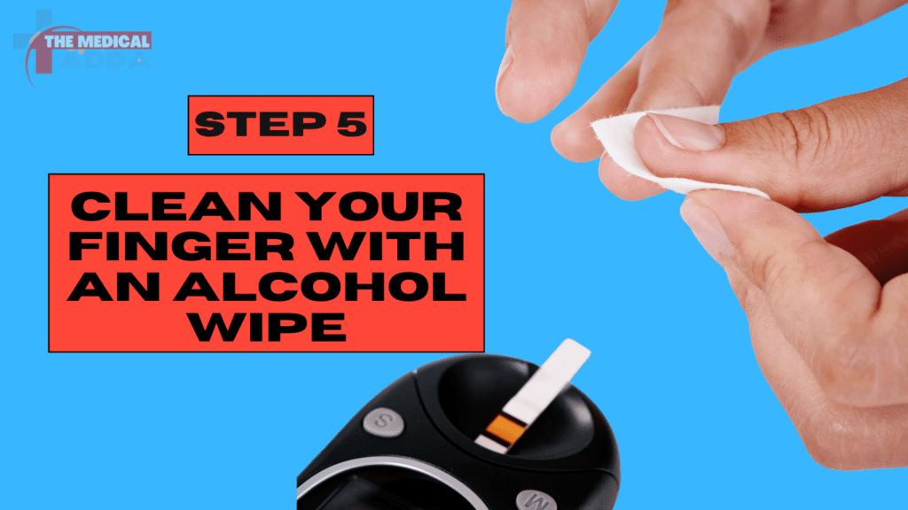 Clean Your Finger with an Alcohol Wipe